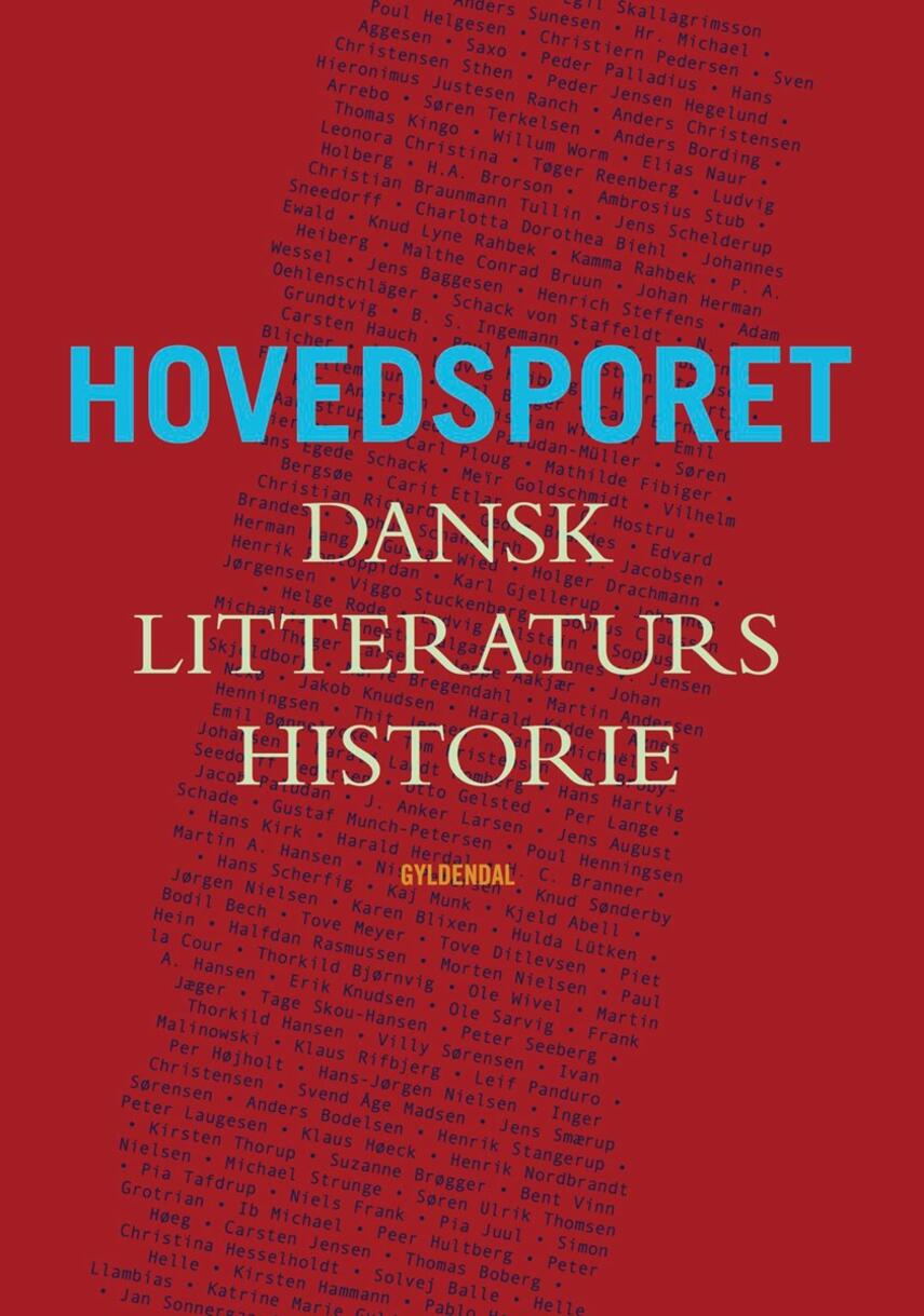 Bjarne Sandstrøm: Hovedsporet : dansk litteraturs historie