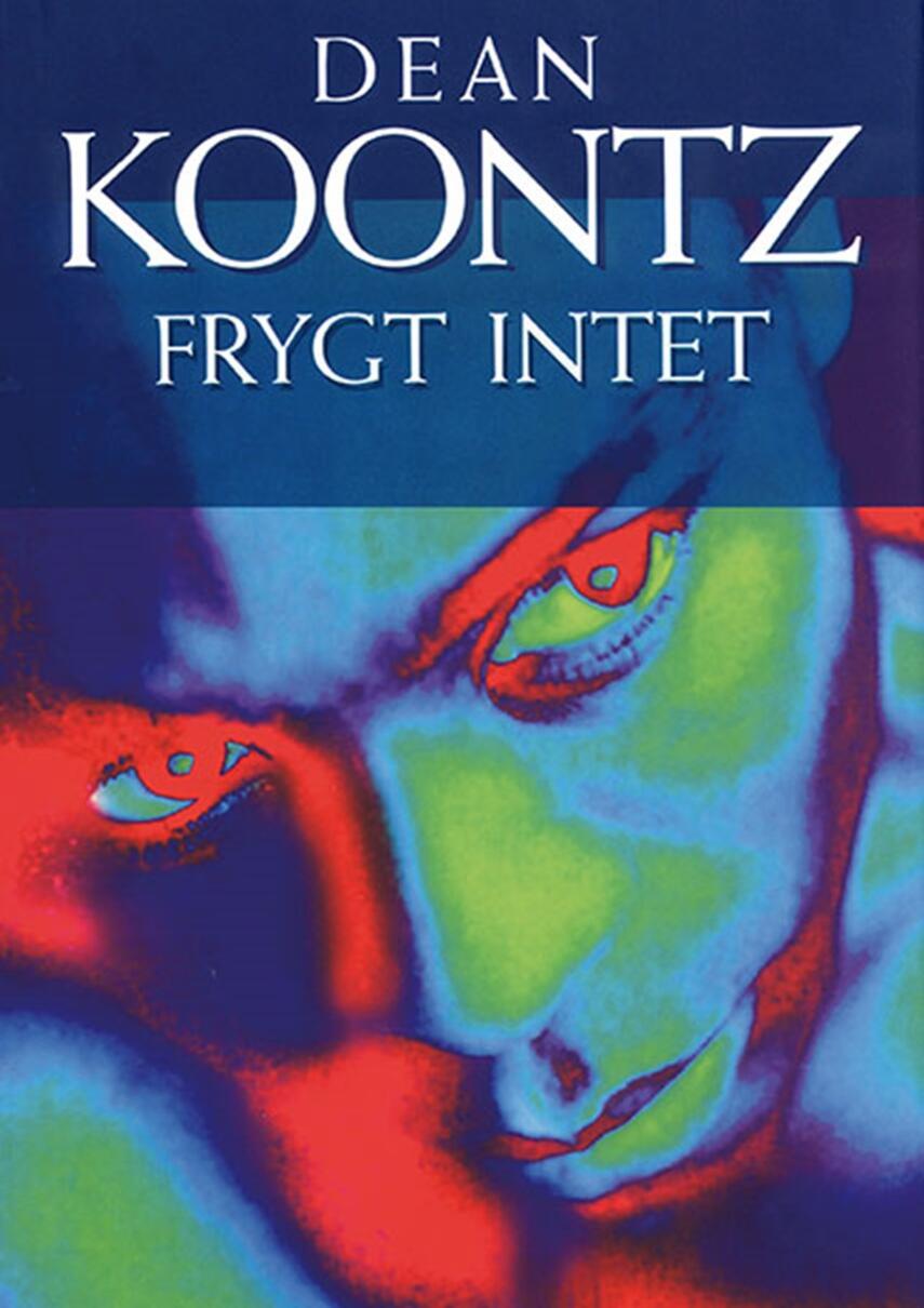 Dean R. Koontz: Frygt intet