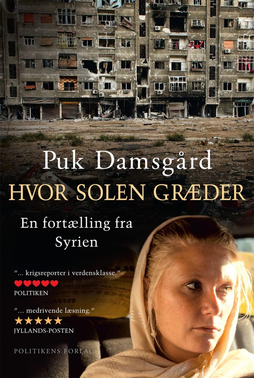 Puk Damsgård Andersen: Hvor solen græder : en fortælling fra Syrien