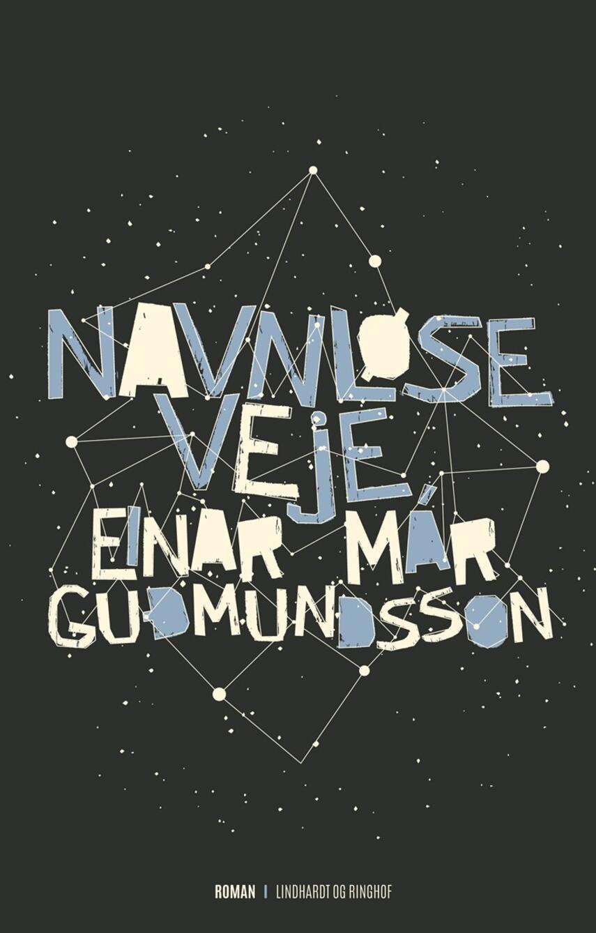 Einar Már Guðmundsson: Navnløse veje