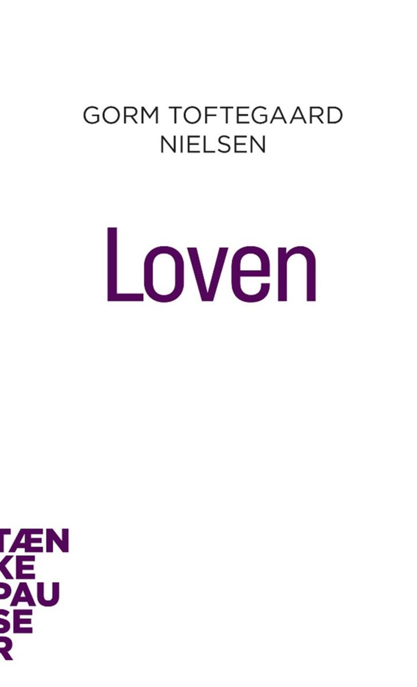 Gorm Toftegaard Nielsen: Loven