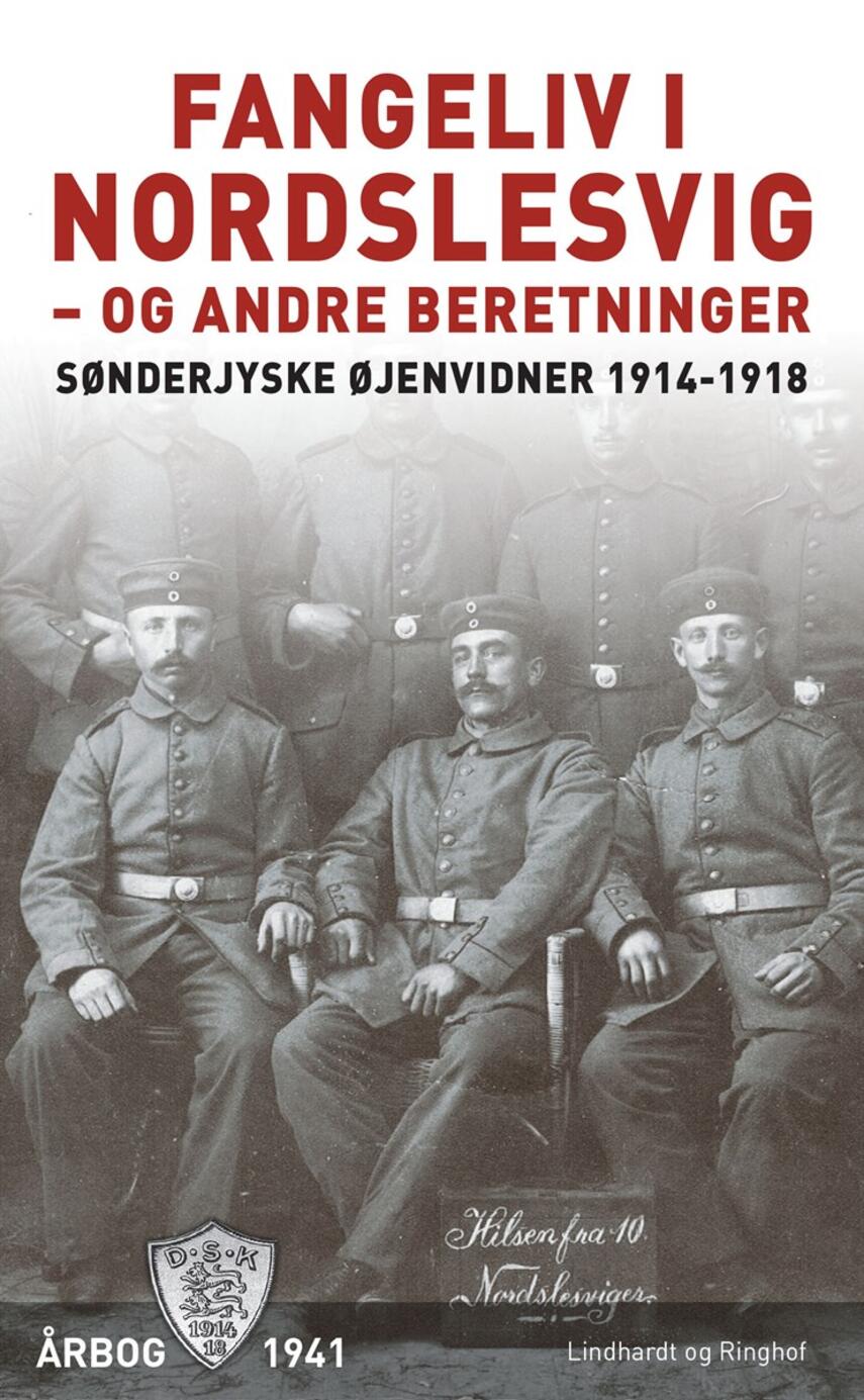 : Fangeliv i Nordslesvig - og andre beretninger