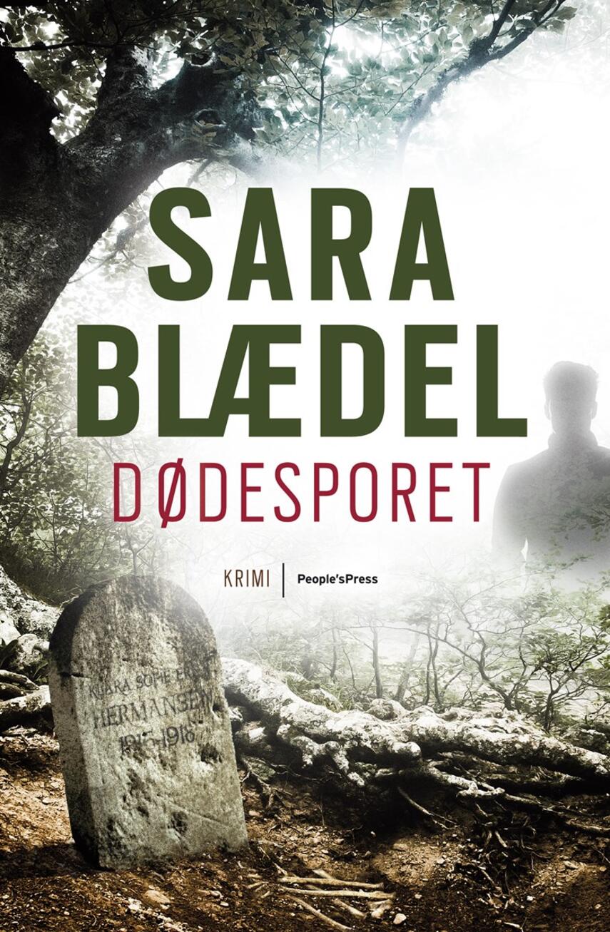 Sara Blædel: Dødesporet : krimi