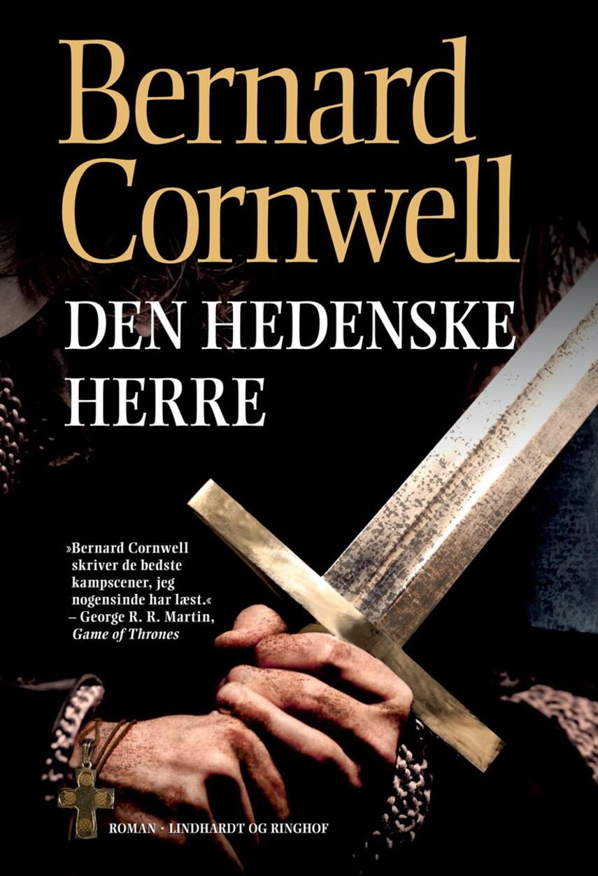 Bernard Cornwell: Den hedenske herre