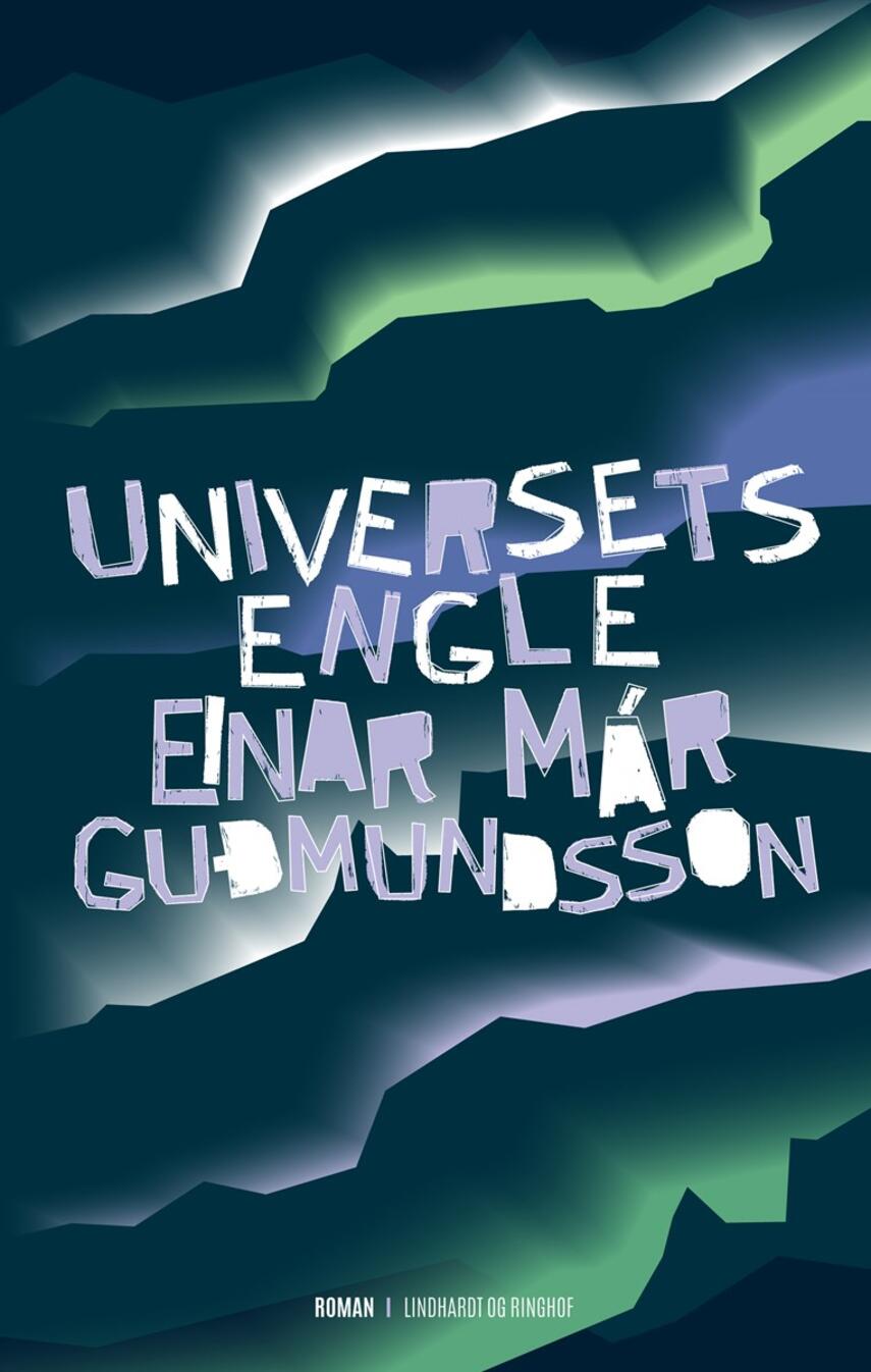 Einar Már Guðmundsson: Universets engle