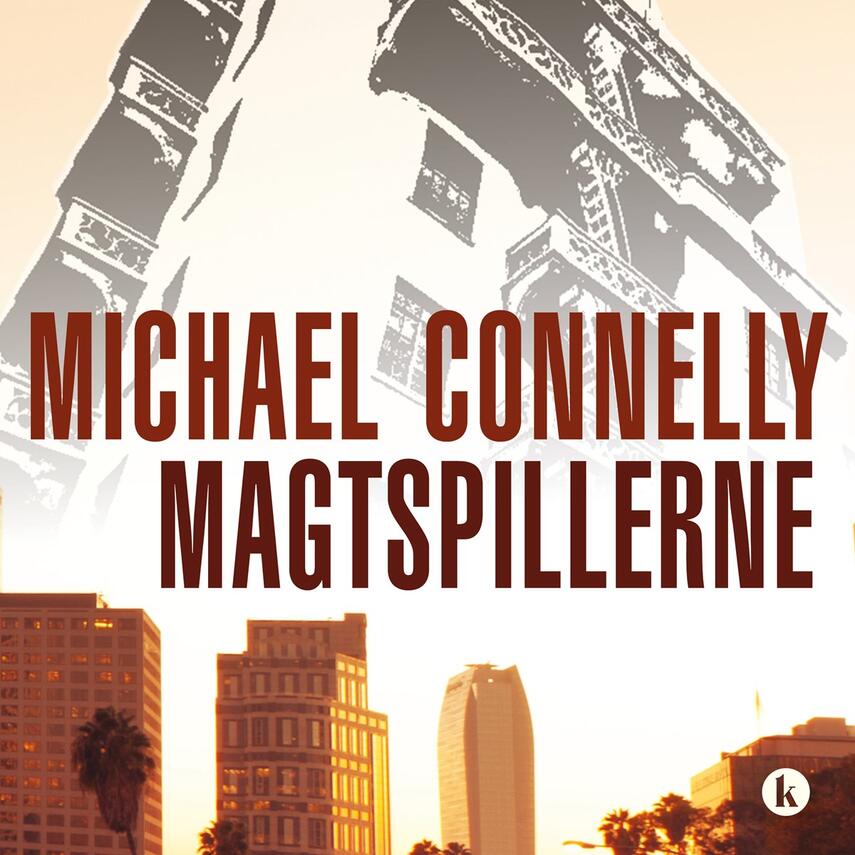 Michael Connelly: Magtspillerne