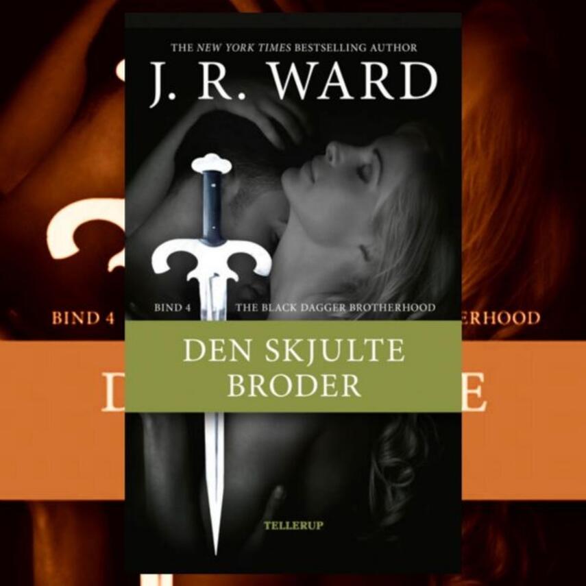 J. R. Ward: Den skjulte broder