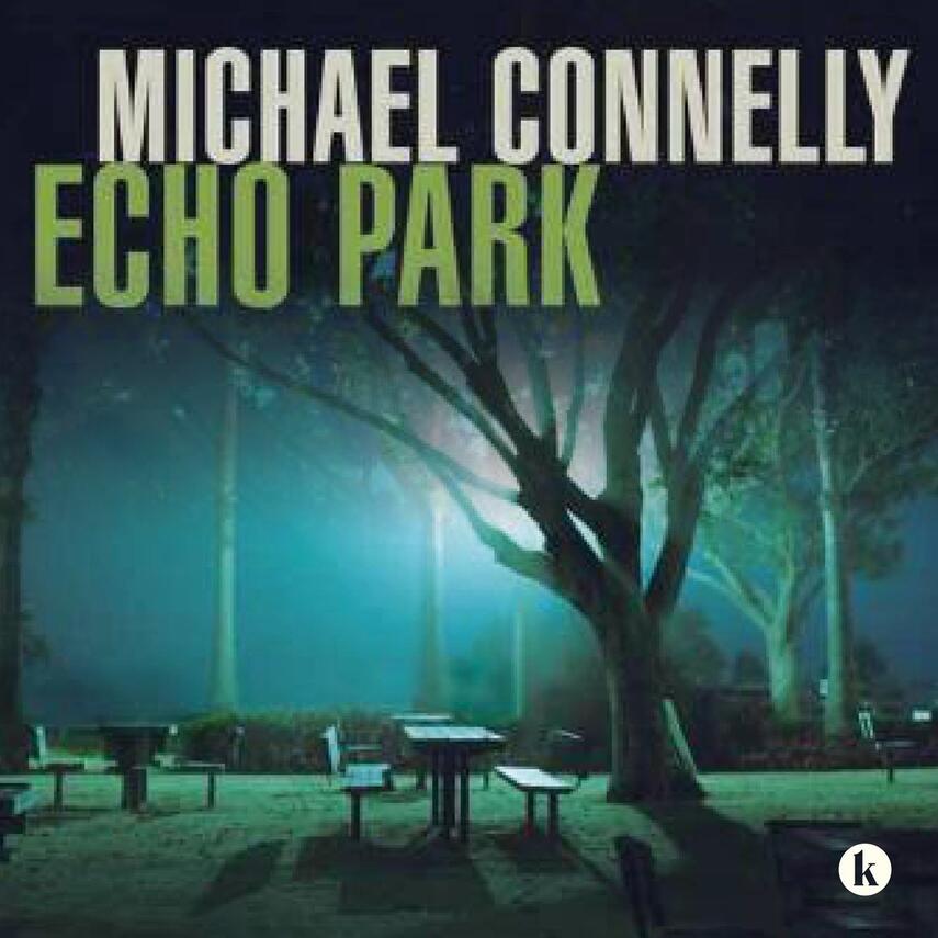 Michael Connelly: Echo Park