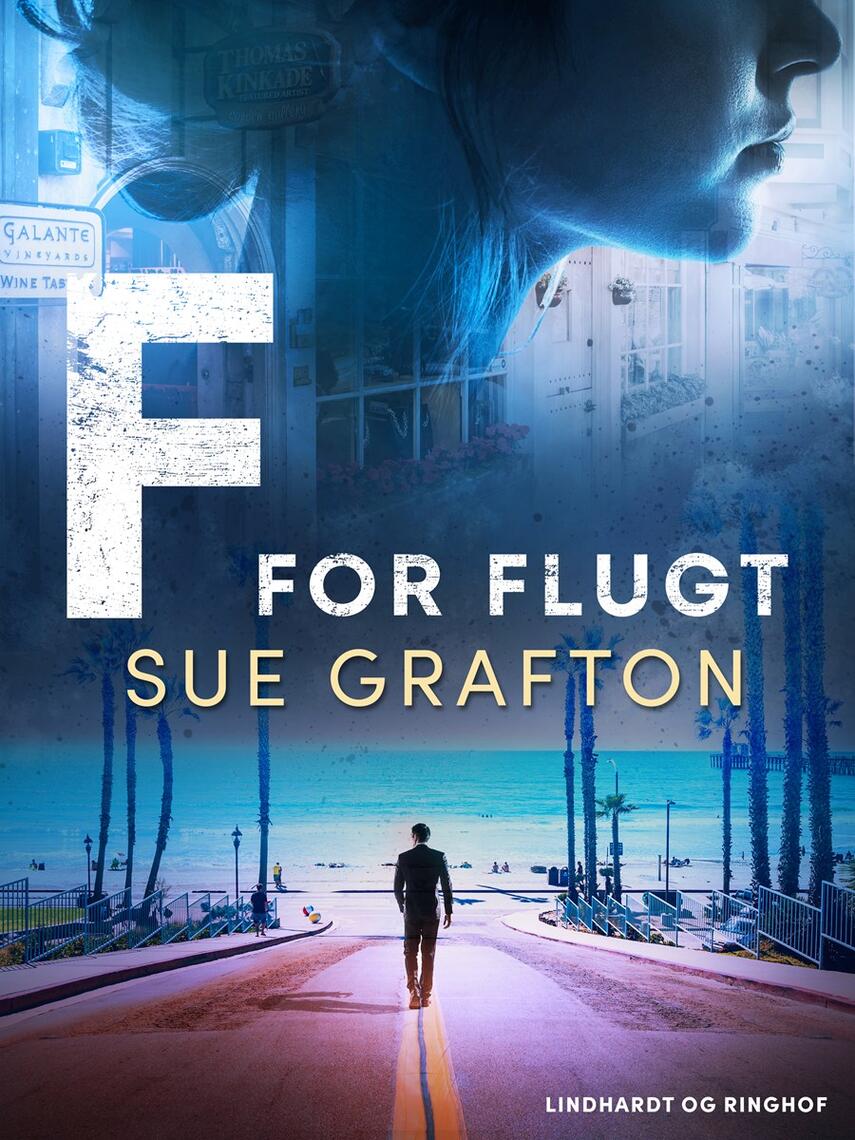 Sue Grafton: F for flugt (Ved Gerd Have)