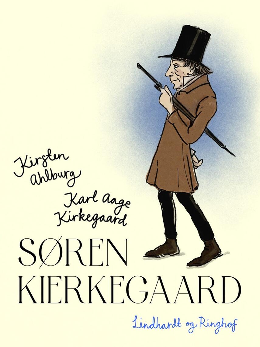 Kirsten Ahlburg, Karl Aage Kirkegaard: Søren Kierkegaard