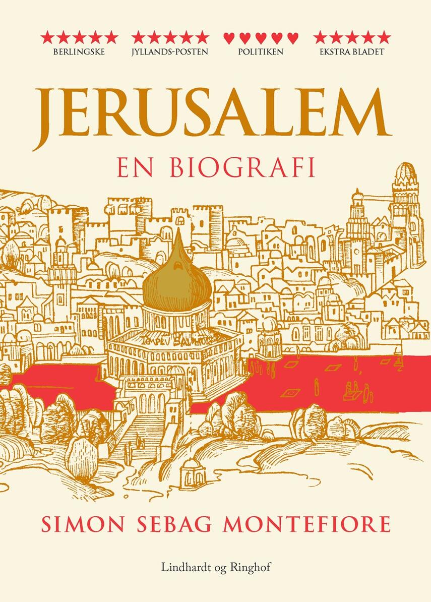 Simon Sebag Montefiore: Jerusalem : en biografi