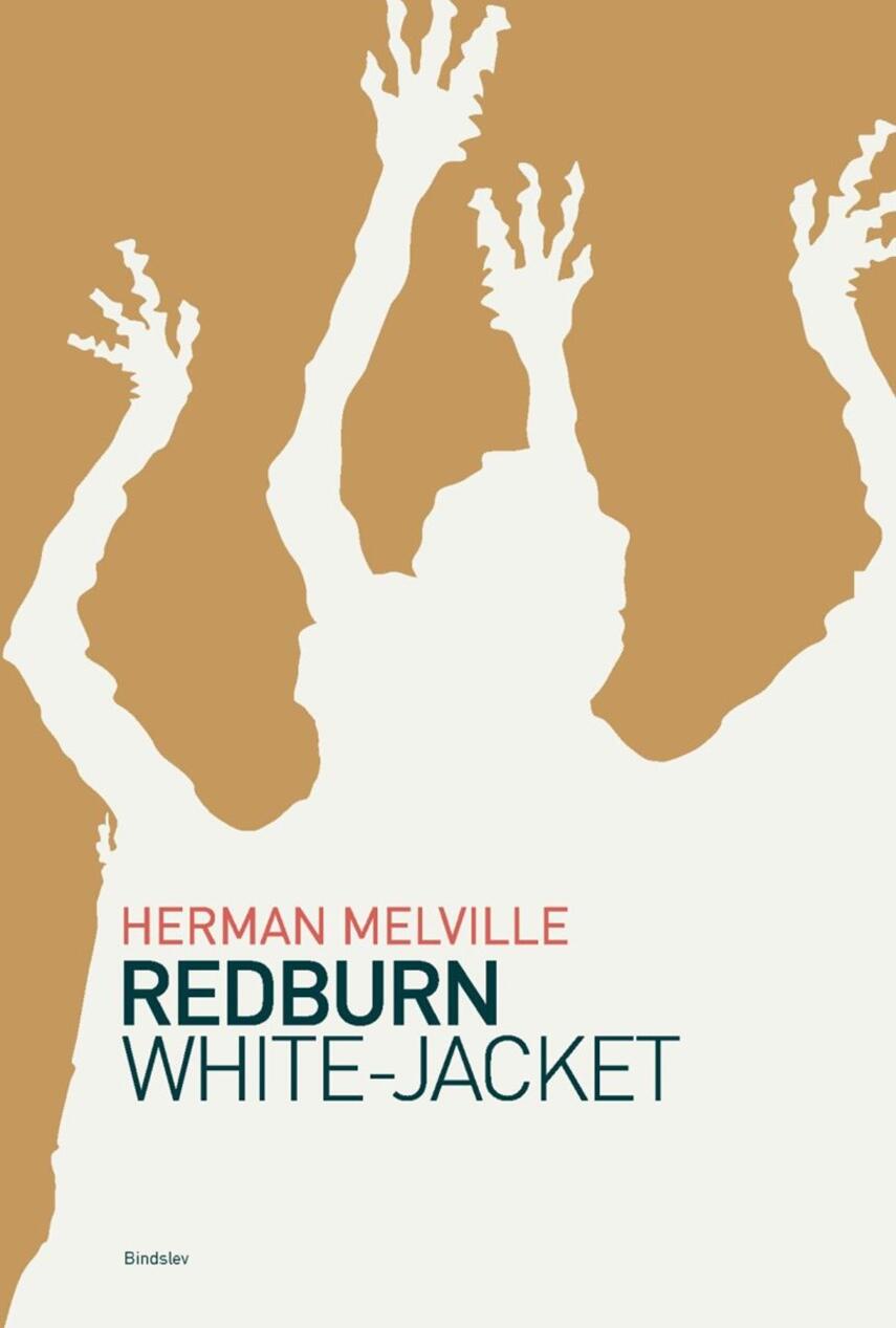 Herman Melville: Redburn : hans første rejse : White-Jacket