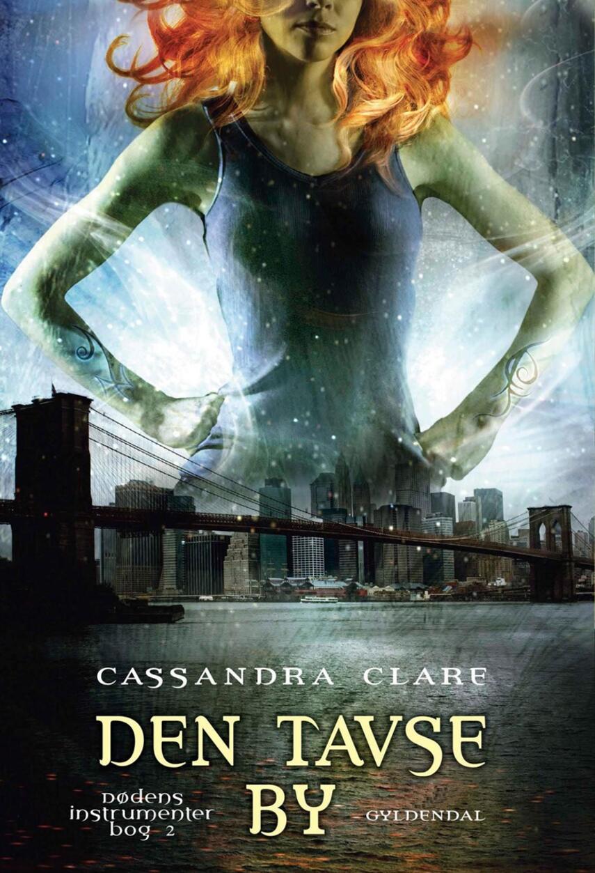 Cassandra Clare: Den tavse by