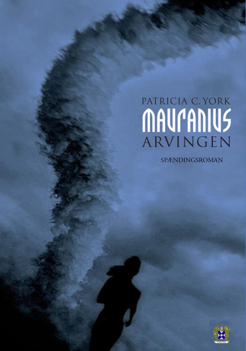 Patricia C. York: Mauranius arvingen