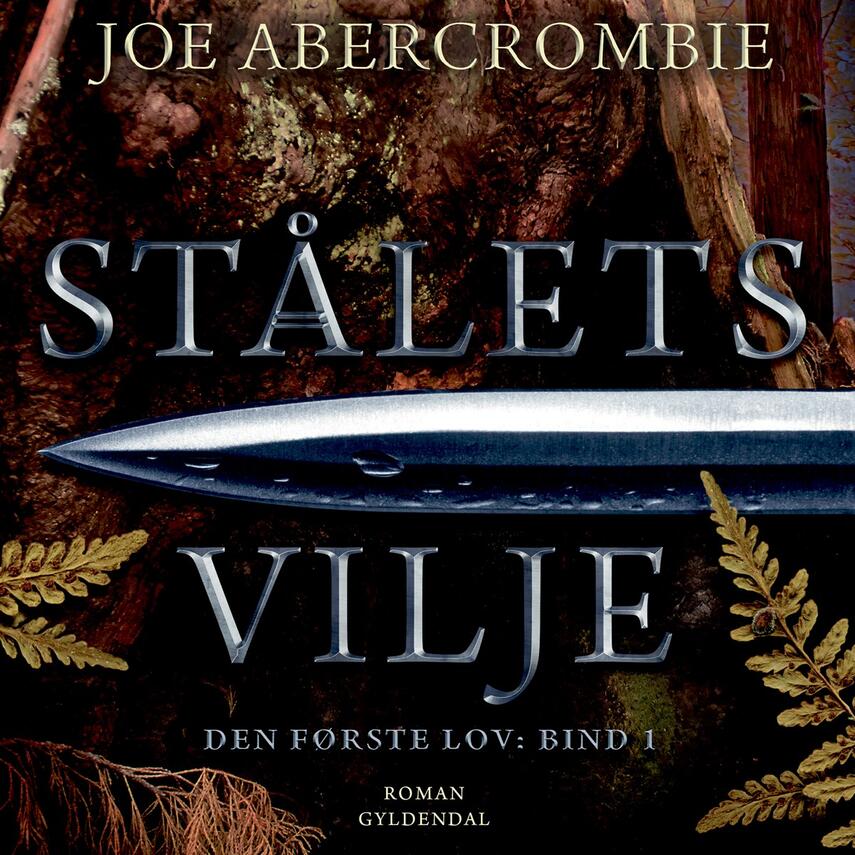 Joe Abercrombie: Stålets vilje