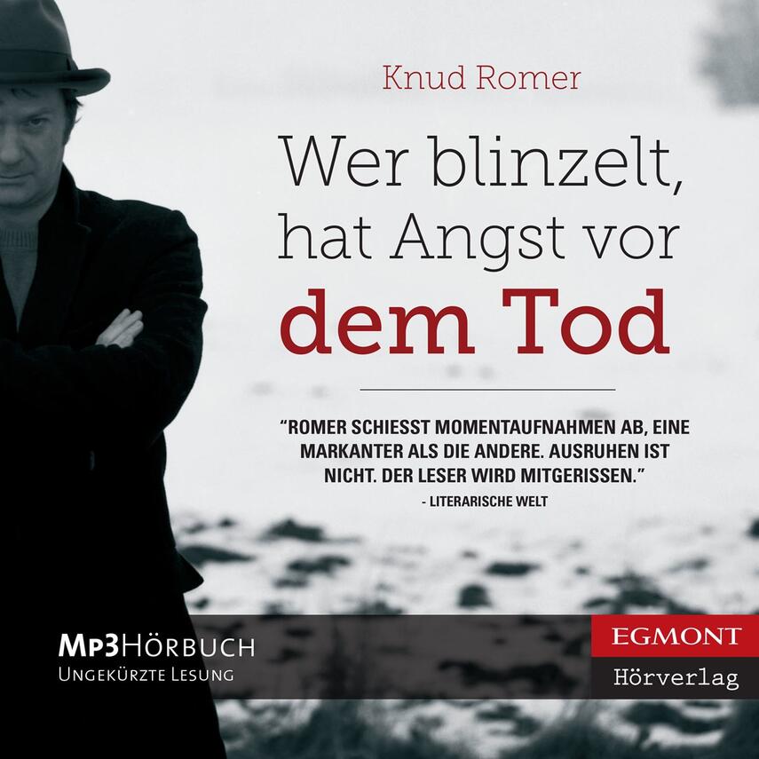 Knud Romer: Wer blinzelt, hat Angst vor dem Tod