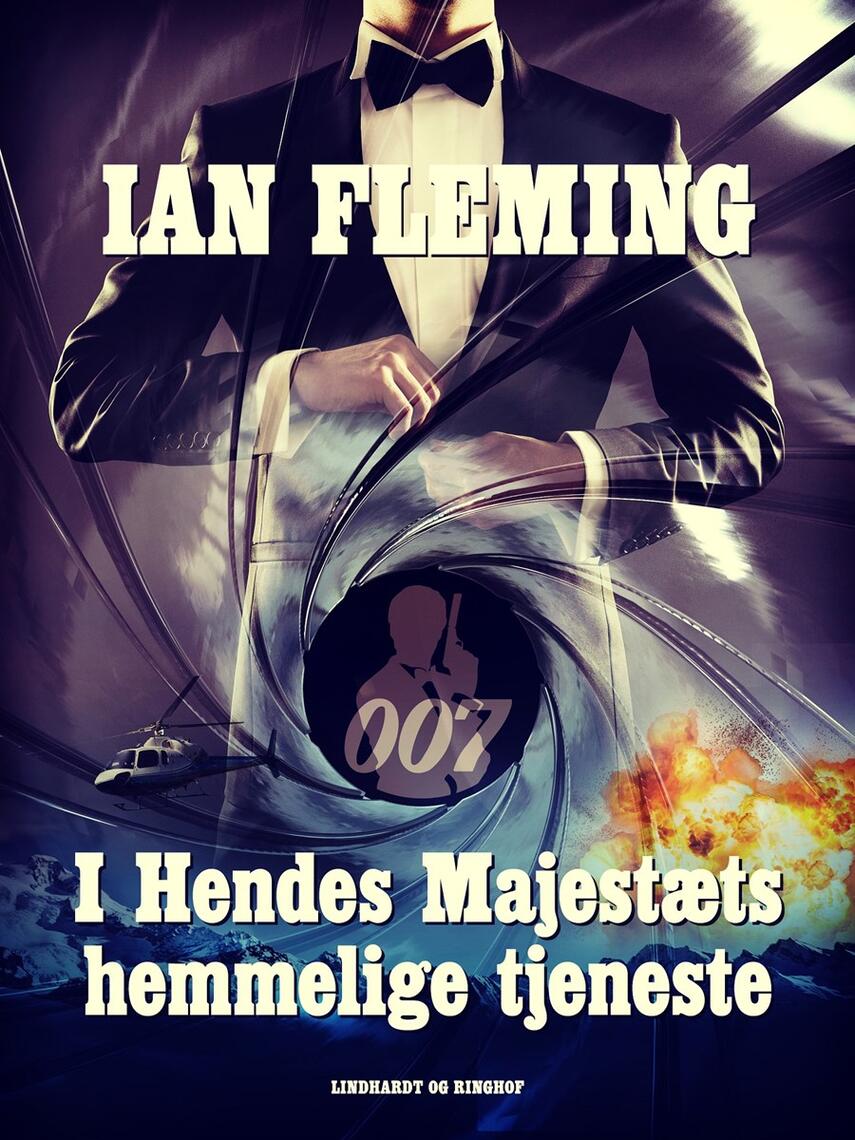 Ian Fleming: I hendes majestæts hemmelige tjeneste : en James Bond-roman (Ved Rita Damm)