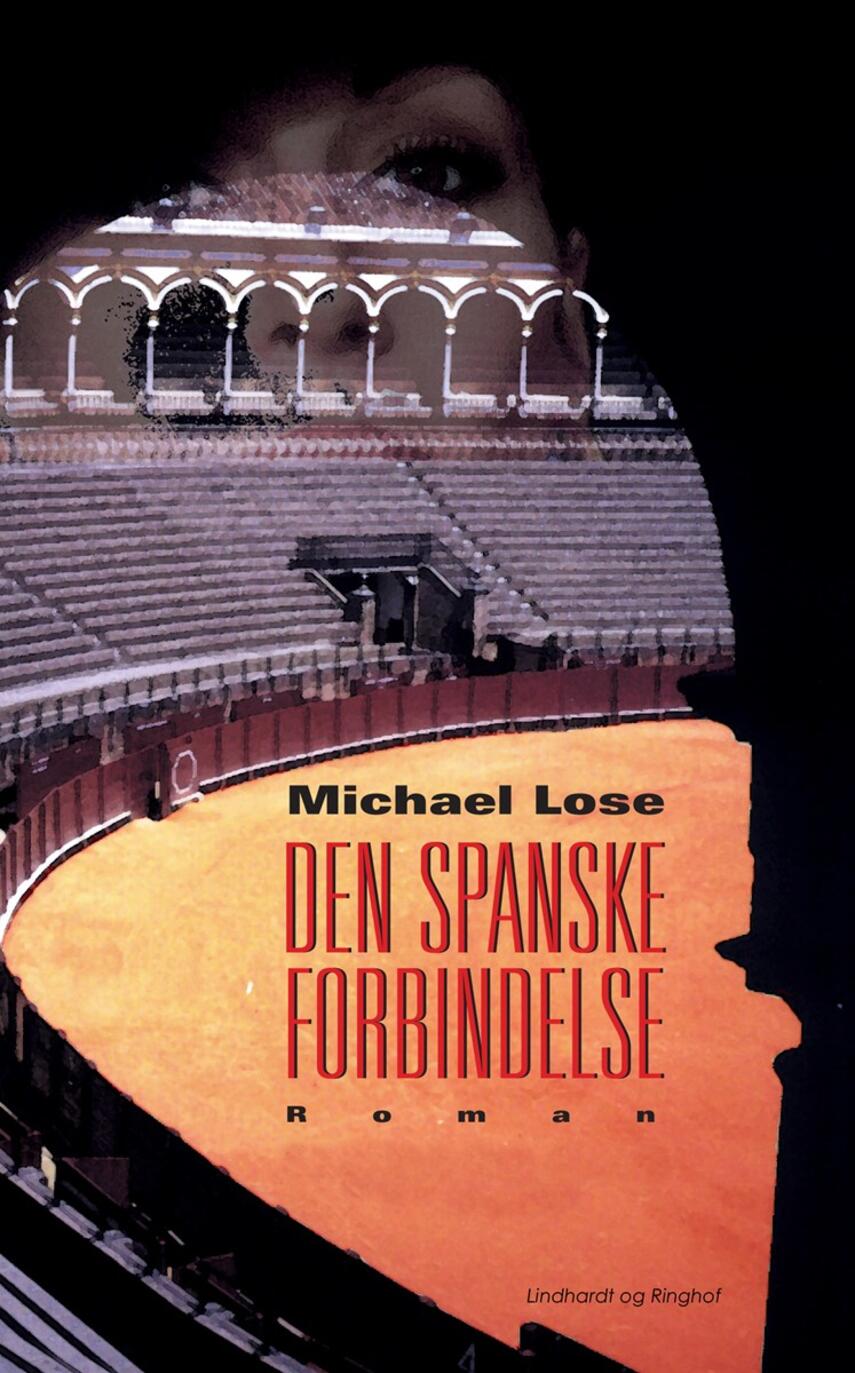 Michael Lose: Den spanske forbindelse : roman