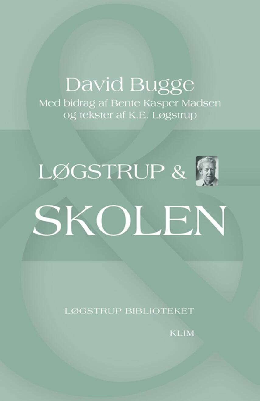 David Bugge: Løgstrup & skolen