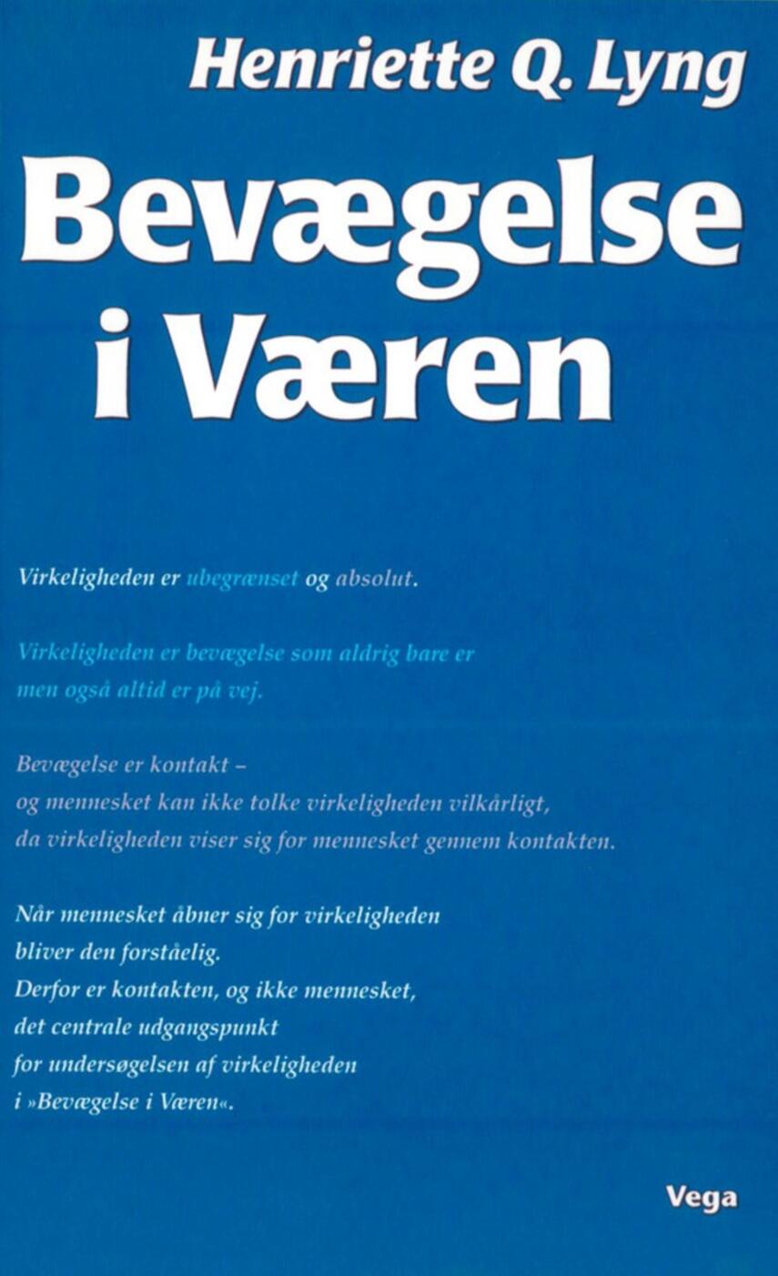Henriette Q. Lyng: Bevægelse i væren