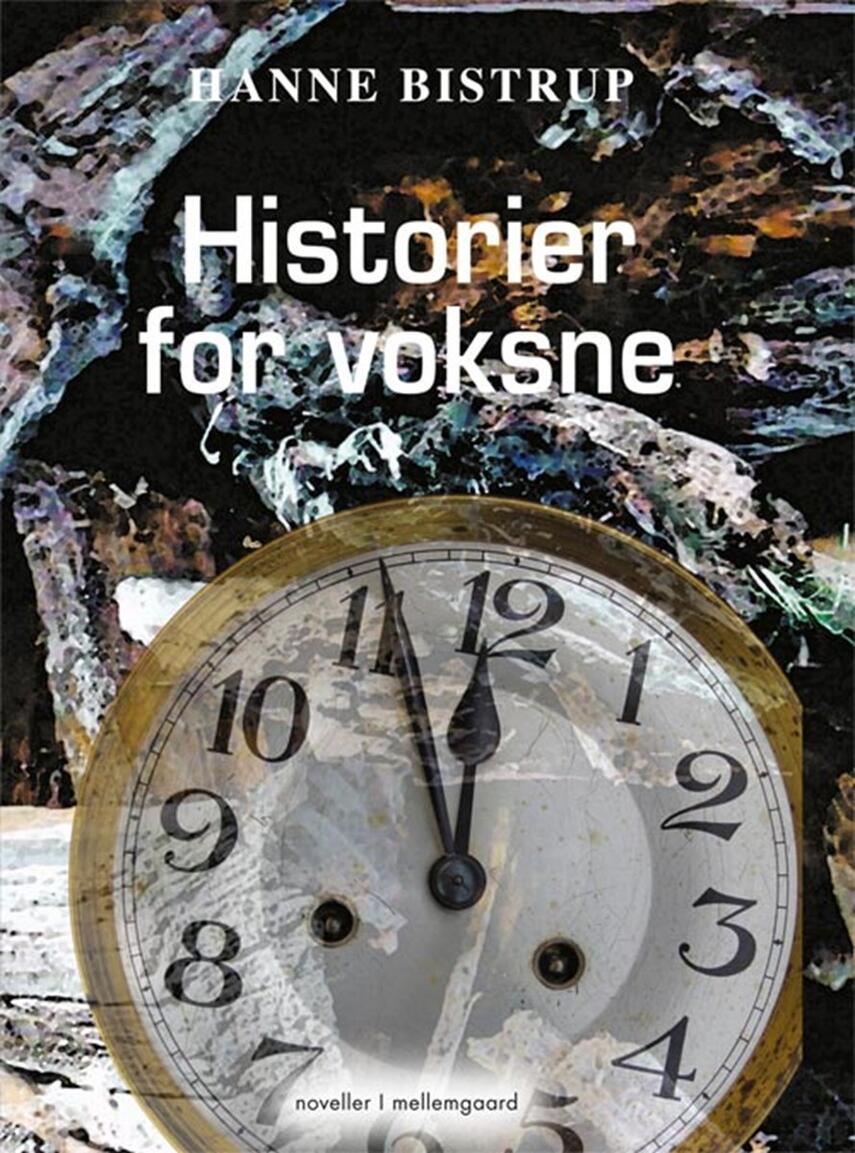 Hanne Bistrup: Historier for voksne