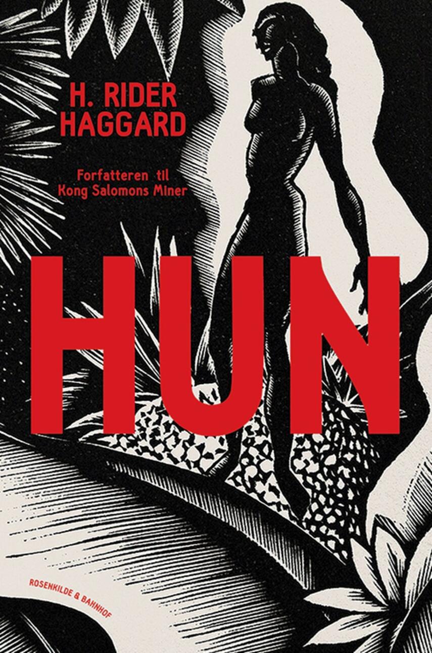H. Rider Haggard: Hun