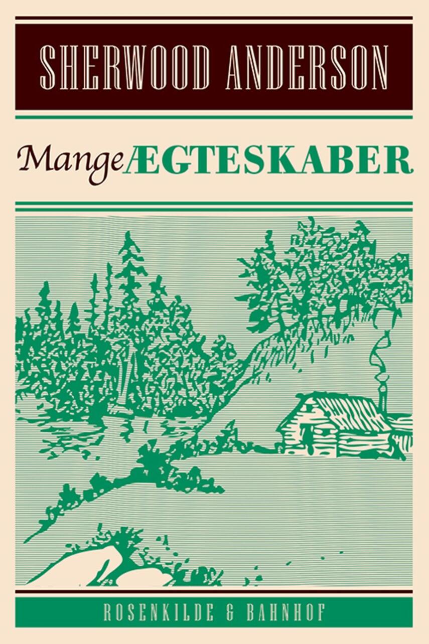 Sherwood Anderson: Mange ægteskaber