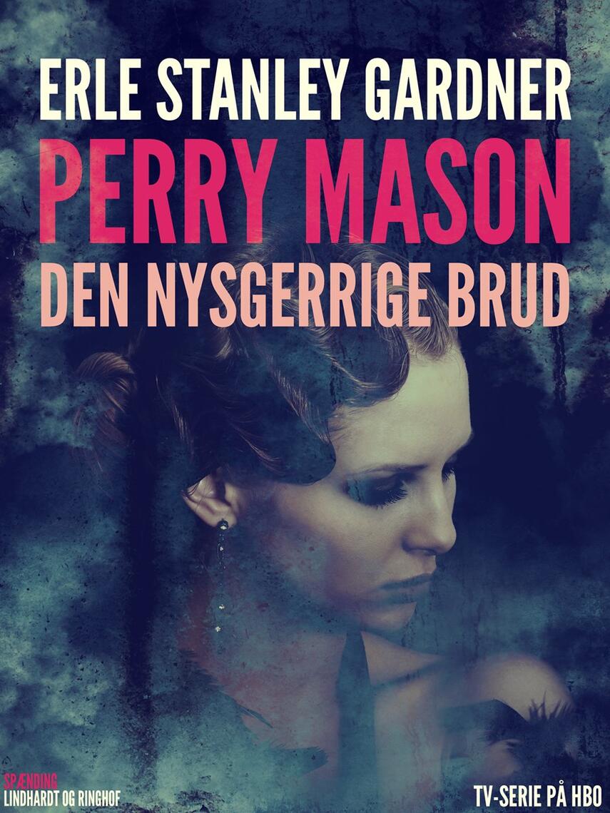 Erle Stanley Gardner: Den nysgerrige brud