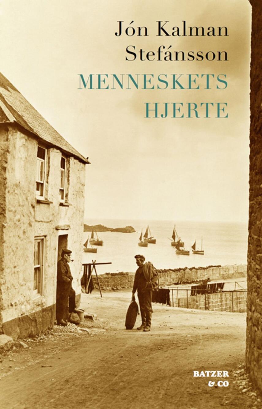 Jón Kalman Stefánsson: Menneskets hjerte