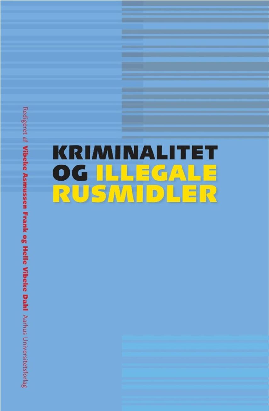 : Kriminalitet og illegale rusmidler