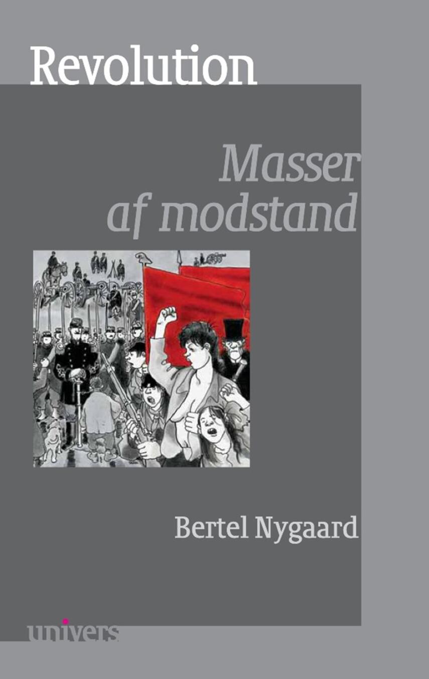 Bertel Nygaard: Revolution : masser af modstand