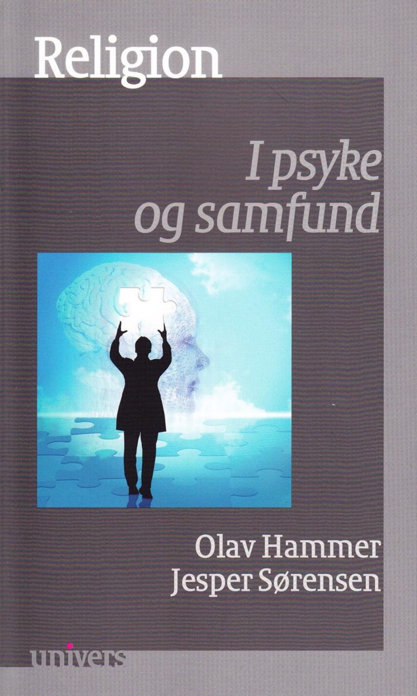 Olav Hammer, Jesper Sørensen (f. 1968): Religion : i psyke og samfund