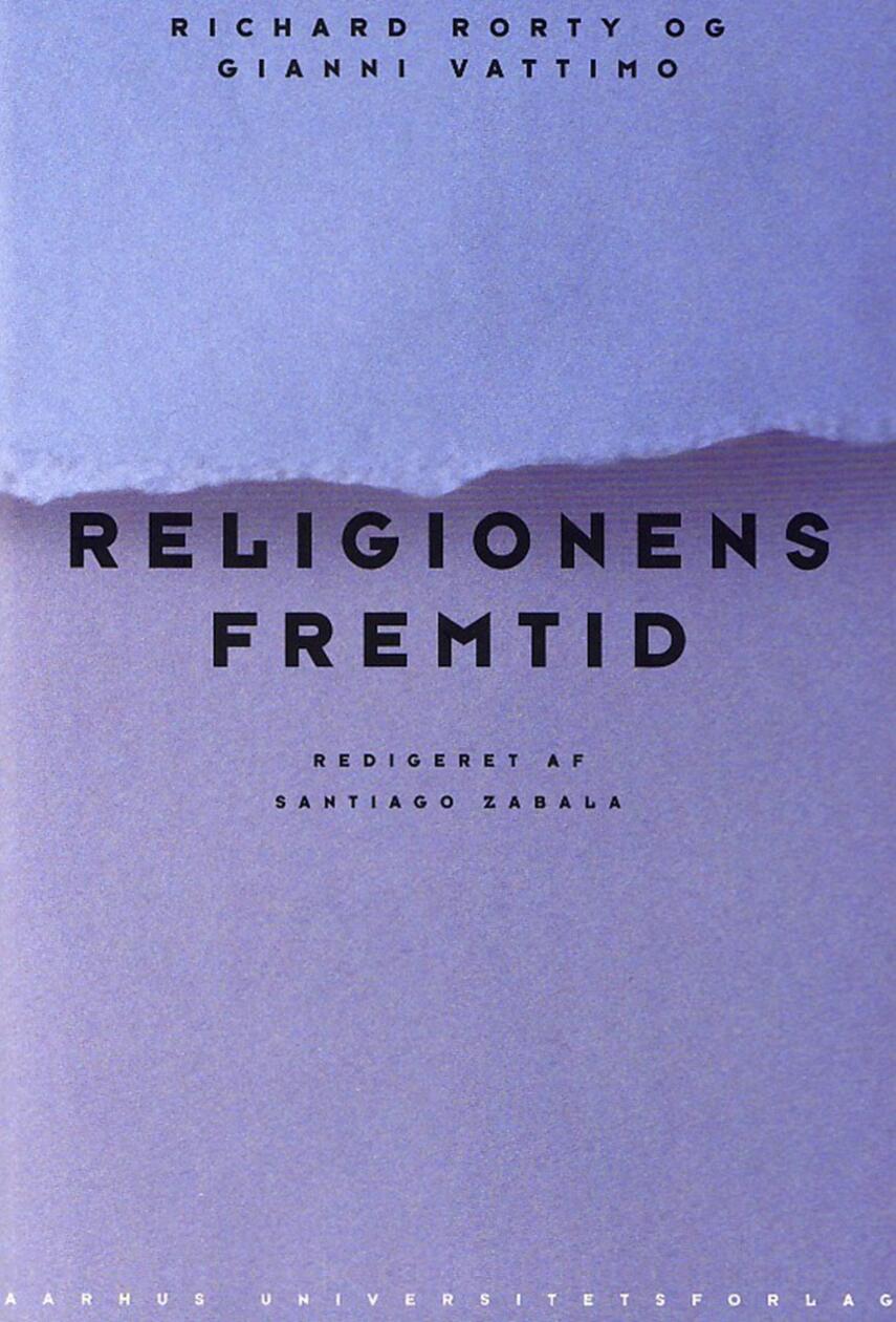Richard Rorty, Gianni Vattimo: Religionens fremtid
