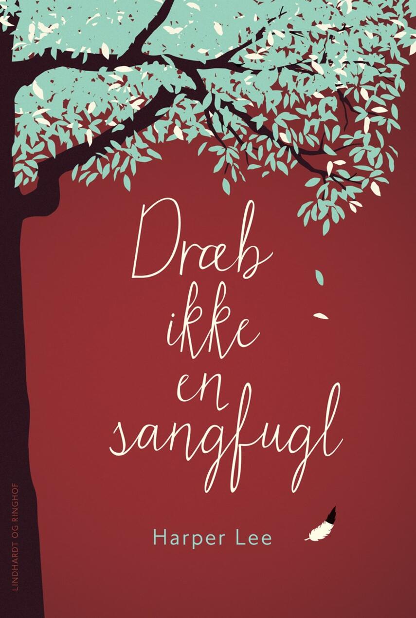 Harper Lee: Dræb ikke en sangfugl