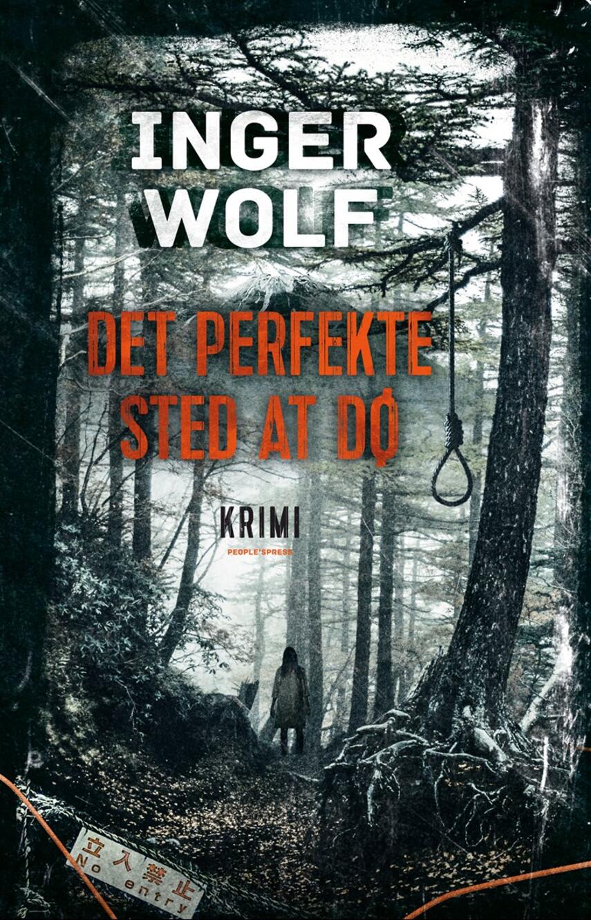 Inger Wolf: Det perfekte sted at dø : krimi