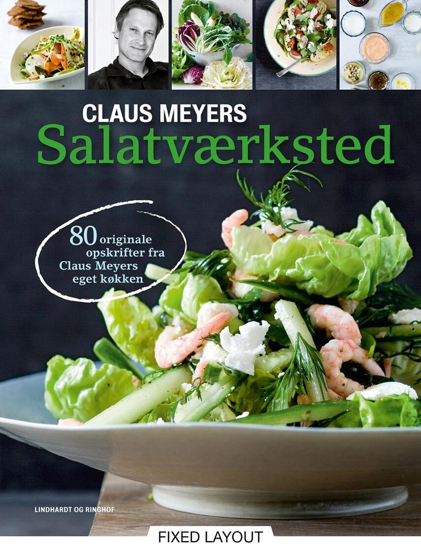 Claus Meyer: Claus Meyers salatværksted