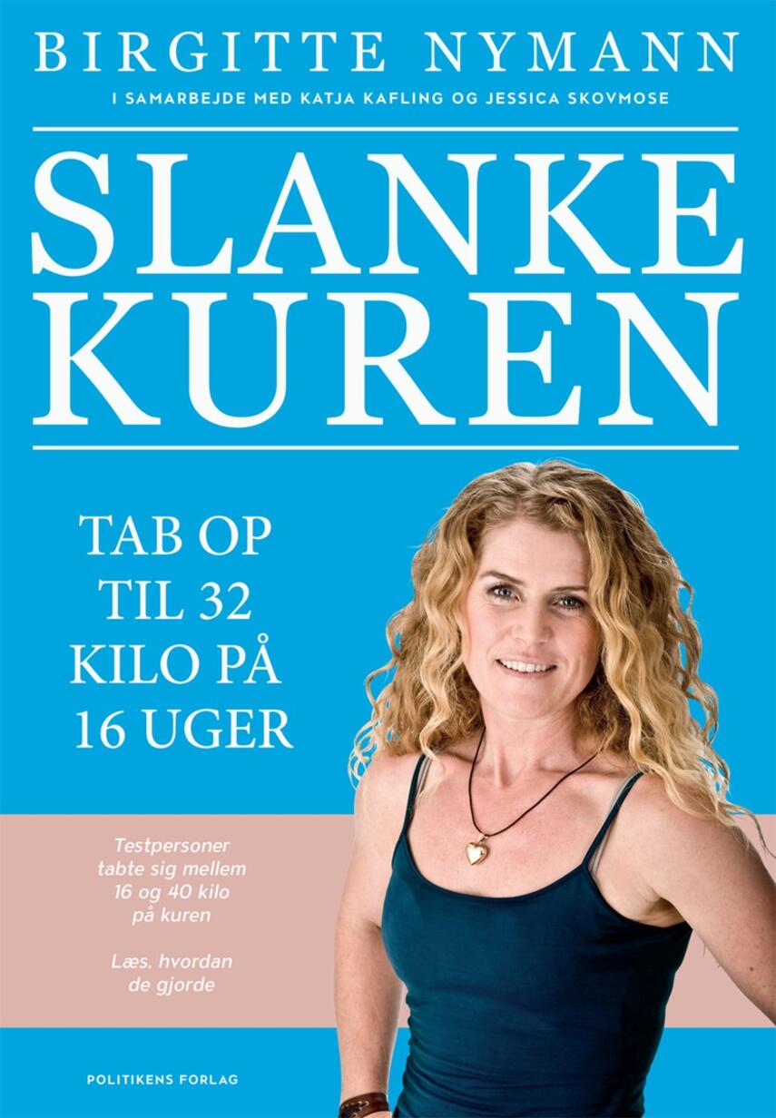 Birgitte Nymann: Slankekuren : tab op til 32 kilo på 16 uger