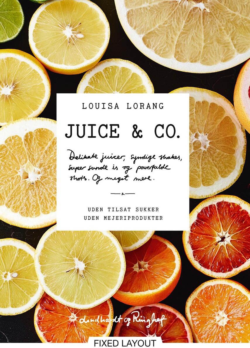 Louisa Lorang: Juice & co.