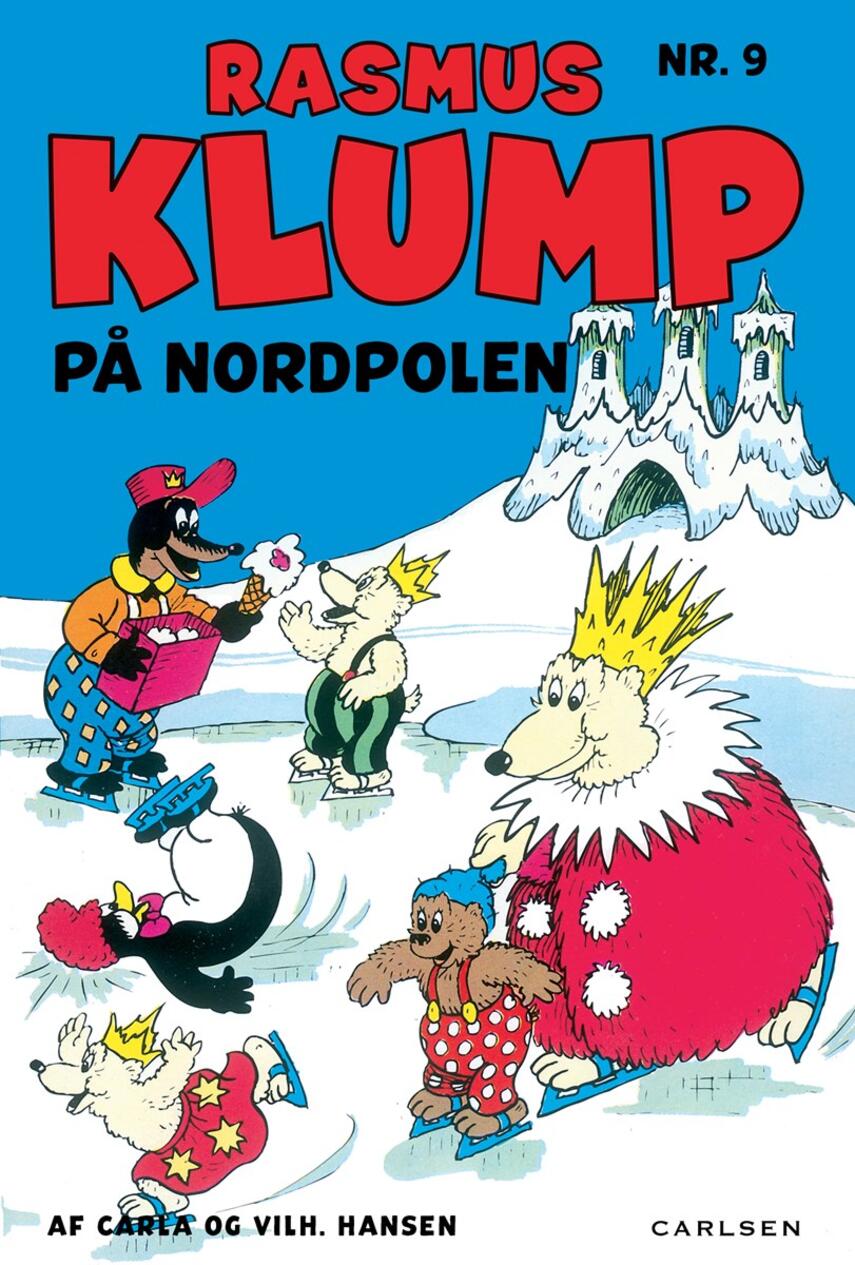 Carla Hansen (f. 1906), Vilh. Hansen (f. 1900): Rasmus Klump på Nordpolen