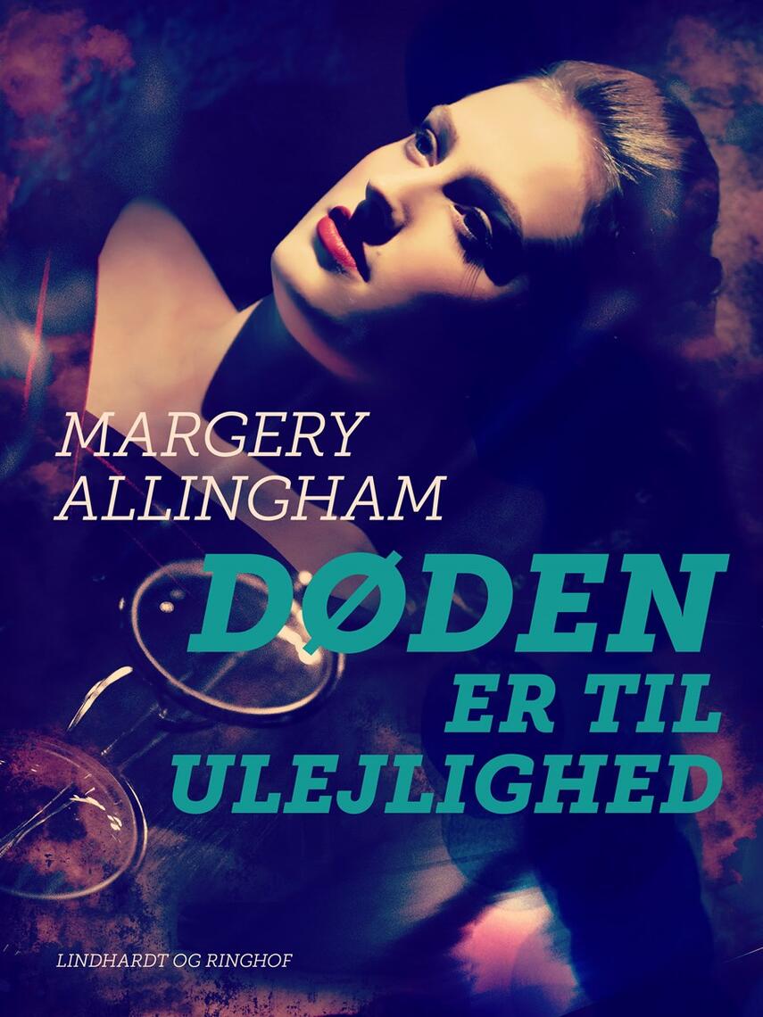 Margery Allingham: Døden er til ulejlighed : klassisk kriminalroman