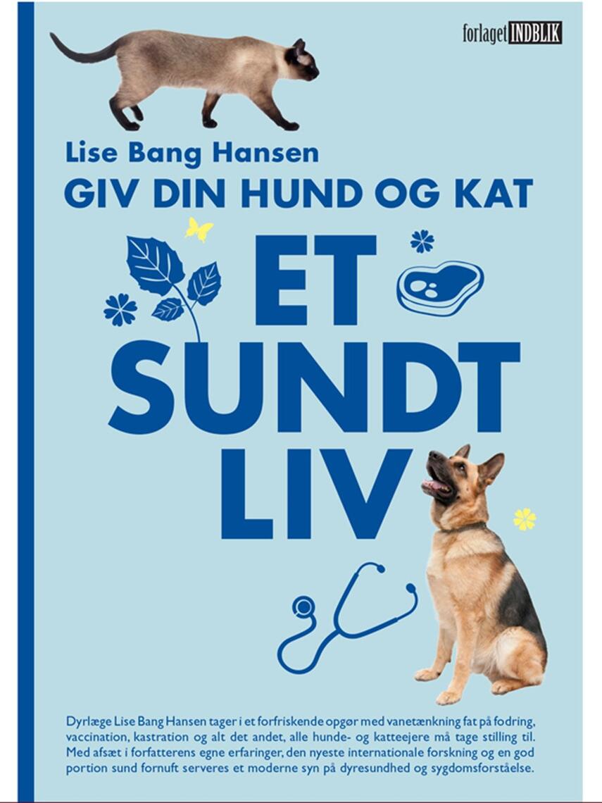 Lise Bang Hansen: Giv din hund og kat et sundt liv