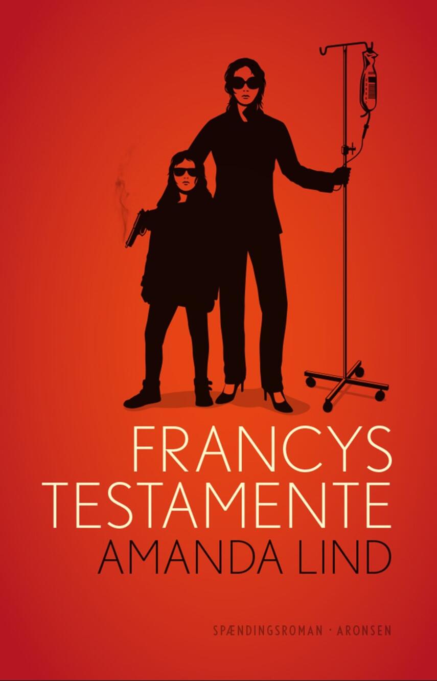 Amanda Lind: Francys testamente