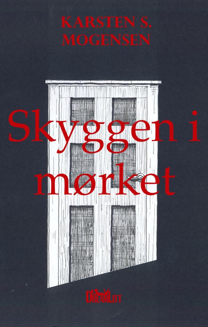 Karsten S. Mogensen (f. 1954): Skyggen i mørket