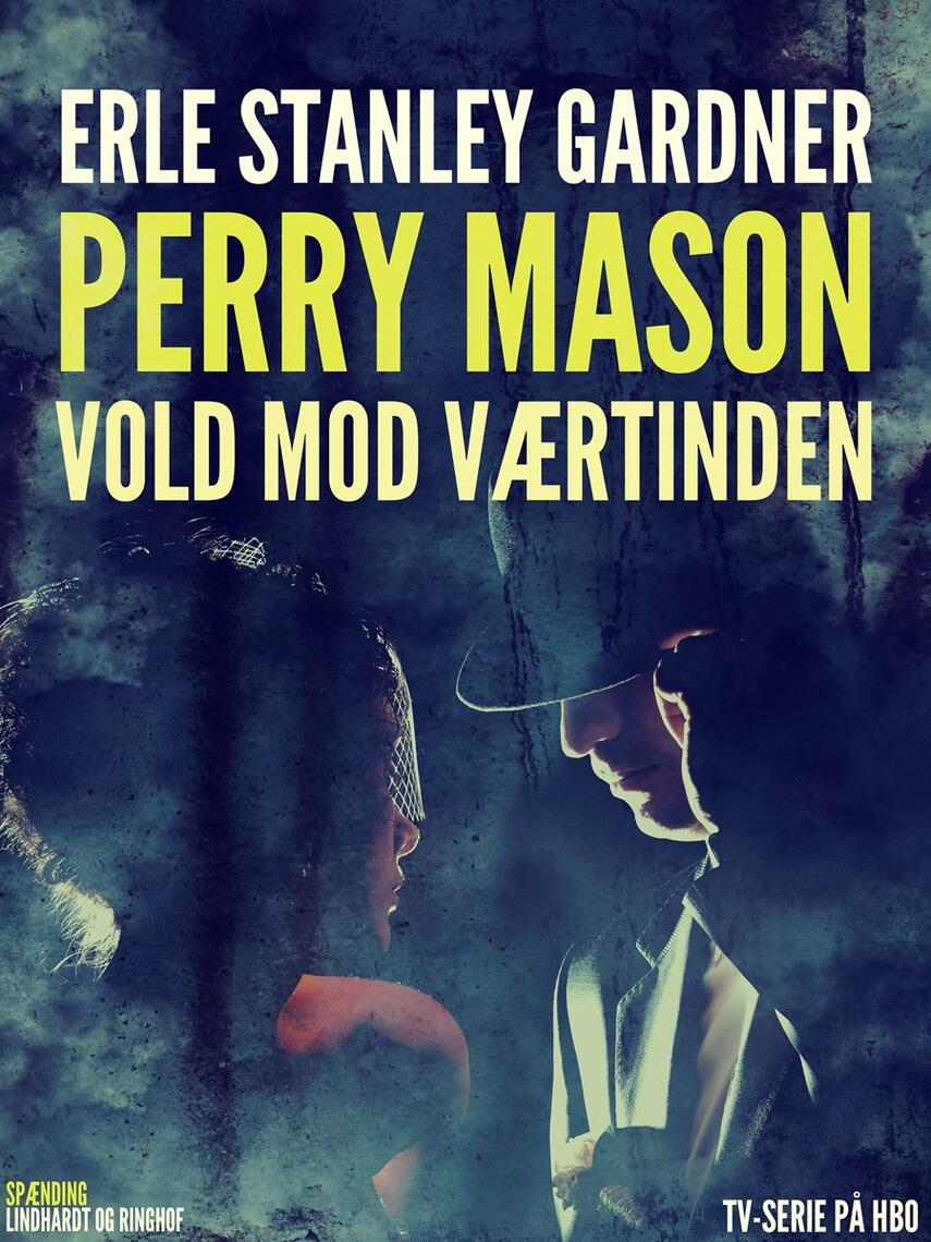 Erle Stanley Gardner: Vold mod værtinden