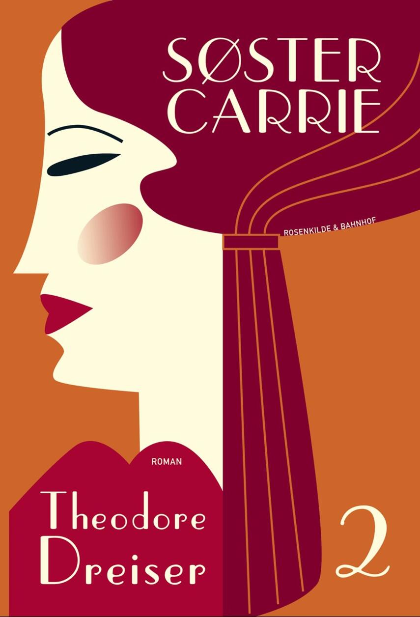 Theodore Dreiser: Søster Carrie : roman. 2