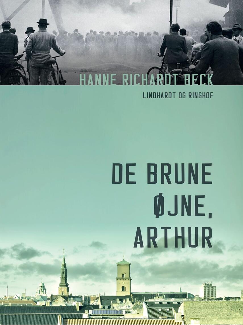 Hanne Richardt Beck: De brune øjne, Arthur
