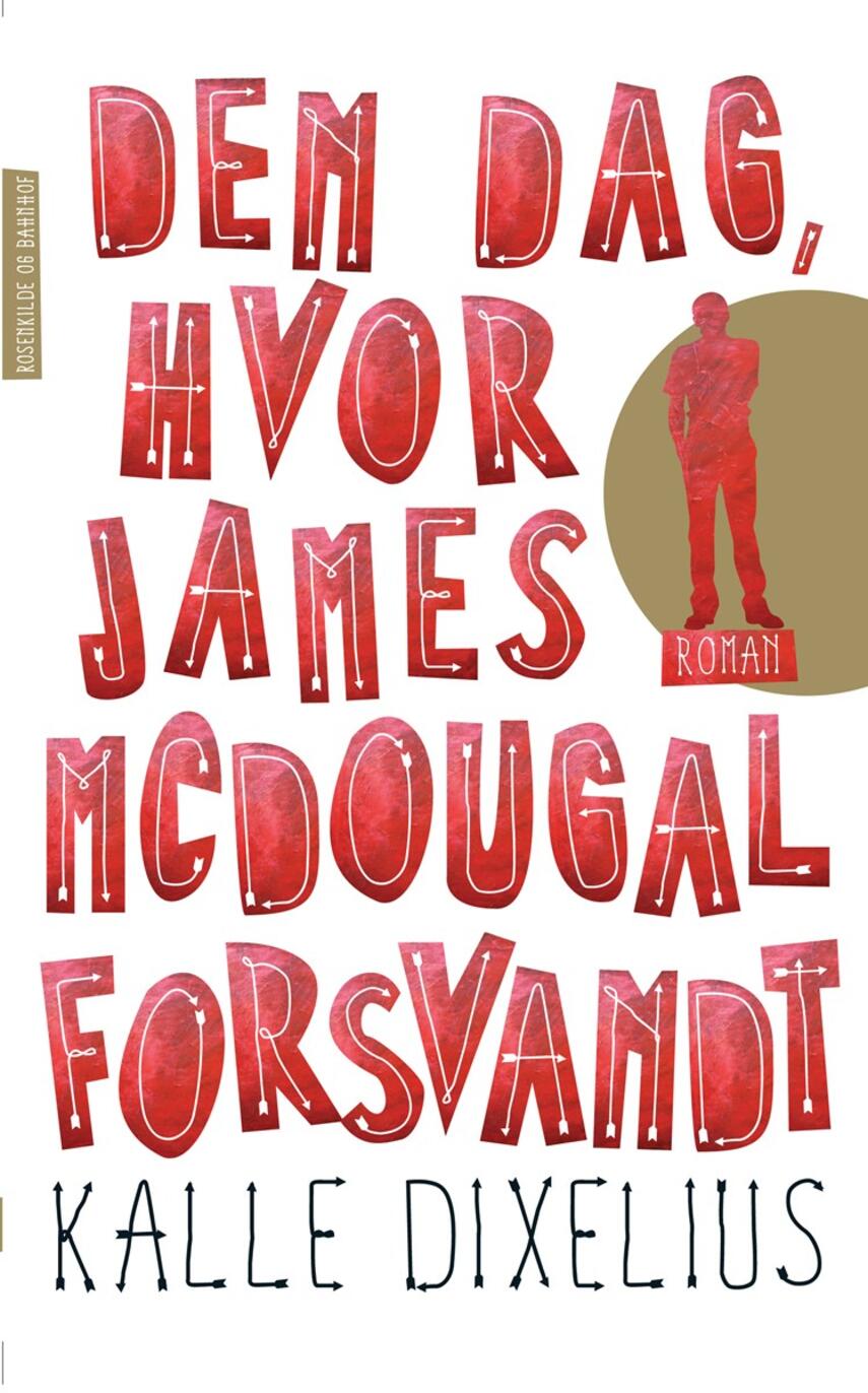 Kalle Dixelius: Den dag, hvor James McDougal forsvandt