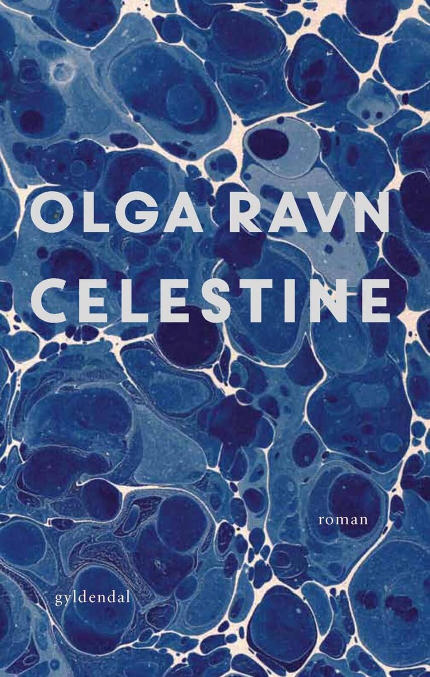 Olga Ravn: Celestine : roman