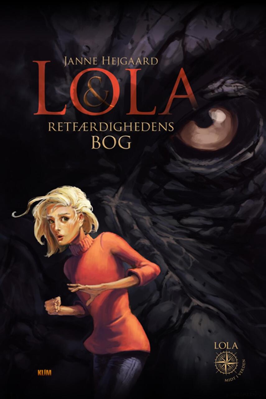 Janne Hejgaard: Lola & Retfærdighedens Bog