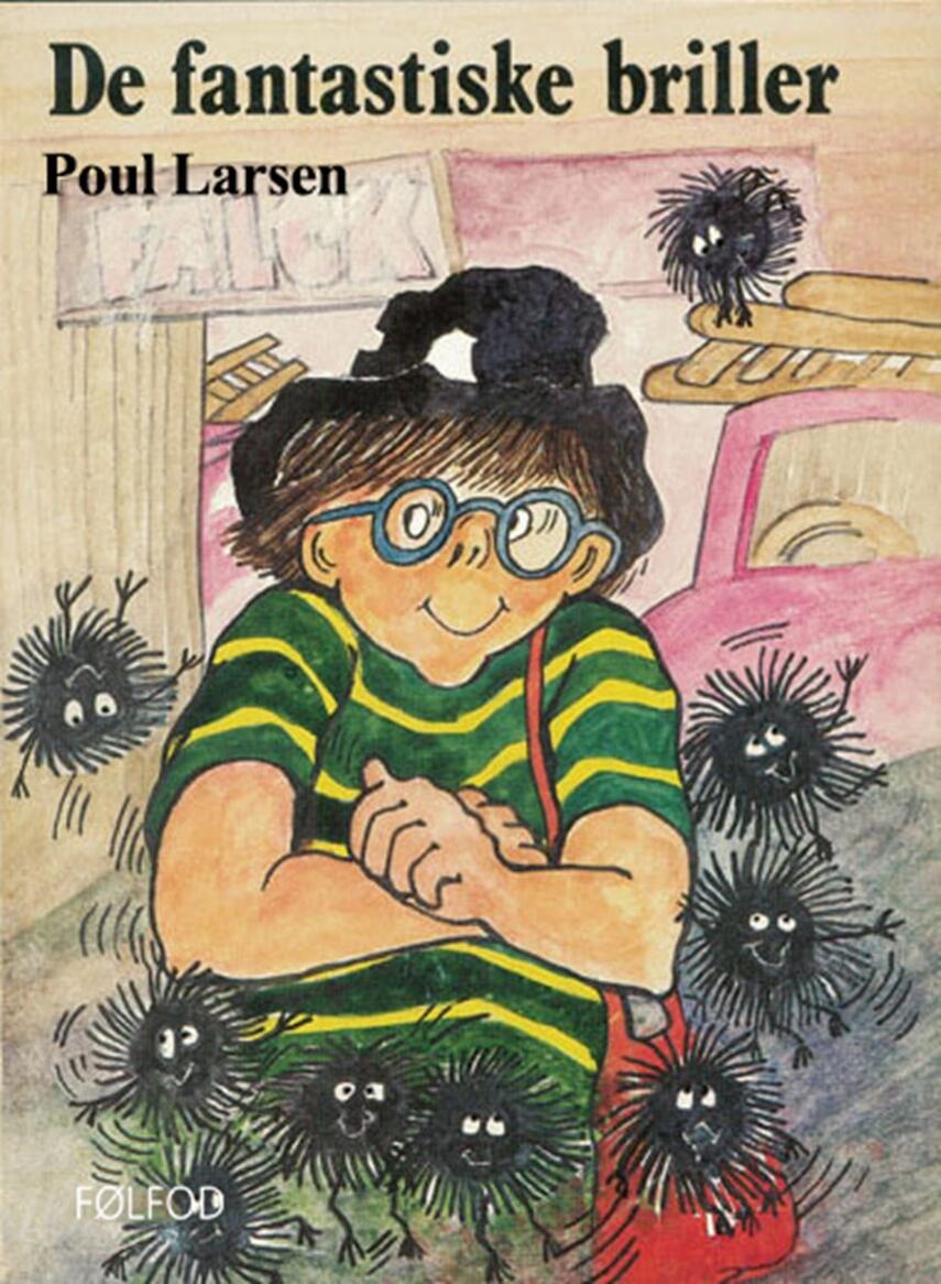 Poul Larsen (f. 1940): De fantastiske  briller
